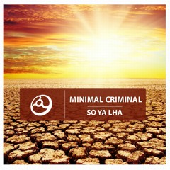 Minimal Criminal feat. Kencho Wangdi-So Ya Lha