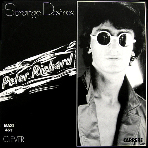 Peter Richard - Strange Desires (12'' Mix)