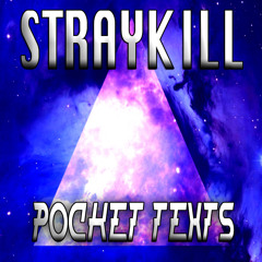 StrayKill - Pocket Texts (free download)