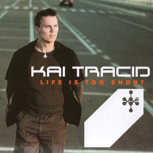 Kai Tracid - Life is too Short (CJ Stone tribute Bootleg) preview