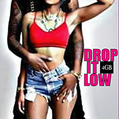 DROP IT LOW (Explicit) -  4GB