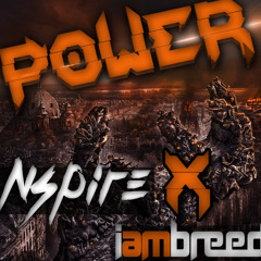 "Power" by Nspire x I Am BREED (Original Mix) *FREE DL*
