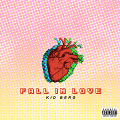 Kid Berg - Fall In Love (Feat. Pam G)