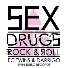 "SEX, DRUGS & ROCK N ROLL" - EC TWINS & DARRIGO