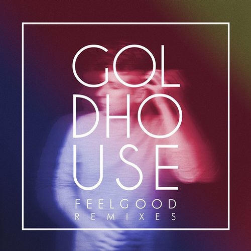 GOLDHOUSE - FeelGood (Pierce Fulton Remix)