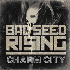 Bad Seed Rising - Hey Kid