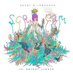 Savoy & LoBounce "S.C.R.E.A.M." (feat. Bright Lights)