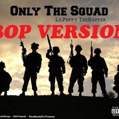 LilPoppy TheRapper - Only The Squad (sped up)