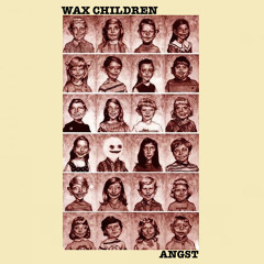 WAX CHILDREN - "Rene's House"
