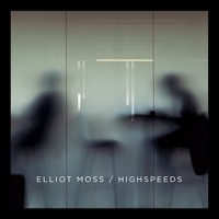 Elliot Moss - Slip