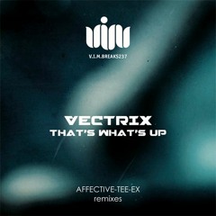 Thats Whats Up (Original mix) [OUT NOW on V.I.M Records]