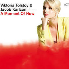 Victoria Tolstoy - A Moment of Now