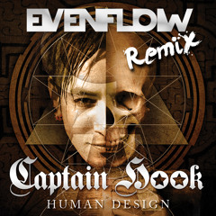 Captain Hook - Human Design(Evenflow Remix)