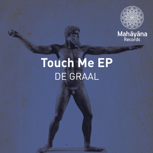 De Graal' - Touch Me