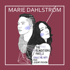 Marie Dahlstrøm - Forget Me Nots (feat. Jeremy Passion)