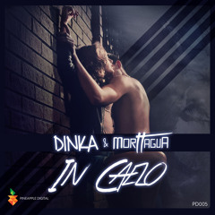 Dinka & Morttagua - In Caelo (Original Mix) Preview  [Pineapple Digital]