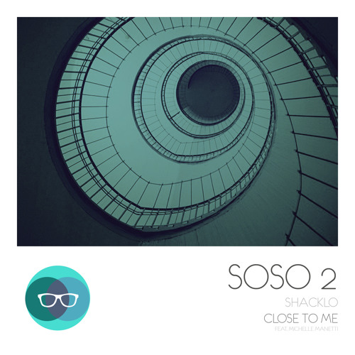 01 Shacklo - Close to me (Snip - out 14.04.2014)