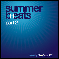Summer bHeats - Part 2