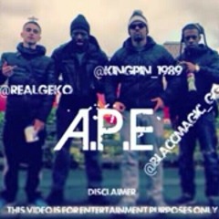 A.P.E blaccmagic kingpin featuring migz Ltdarks geko