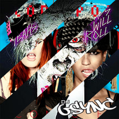 Don't Roll Heads - Icona Pop vs Yeah Yeah Yeahs (GSYNC Mashup)