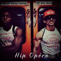 Hip Opéra