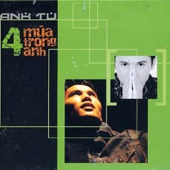 Bốn Mùa Trong Anh - Anh Tú