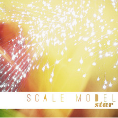 Scale Model - You Can Be a Star