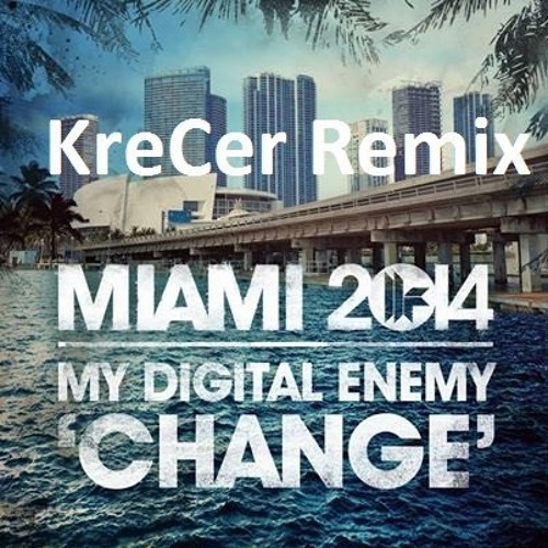 Change (DJ KreCer Remix)