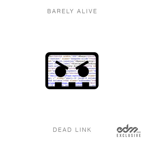 Barely Alive Dead Link By Barely Alive On Soundcloud Hear The World S Sounds