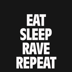 128 - Eat Sleep Rave Repeat - DJ Nick.NG MashUp Mix