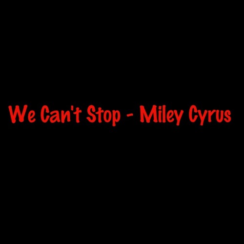 Stream We Cant Stop Miley Cyrus (cover) by cindy_elvinna Listen