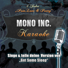 MONO INC. - Get Some Sleep (Karaoke version) from the album Pain, Love & Poetry
