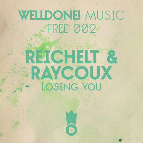 [WDMFREE 002] Reichelt & Raycoux - Losing You