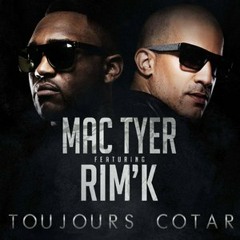 Mac Tyer  - Toujours Tarco [Feat Rim'K]