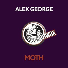 Alex George - Moth (SexOnWax)