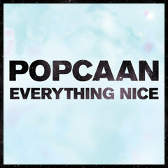 POPCAAN FEAT.MAVADO - EVERYTHING NICE - (REMIX) - RAW - MIXPAK RECORDS