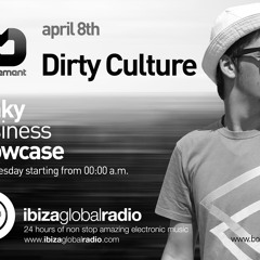 Dirty Culture - Funky Business Showcase @ Ibiza Global Radio - April 2014