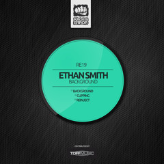Ethan Smith - Background Ep (Rage & Error Music 19)