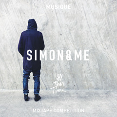 SIMON&ME // MUSIQUE - 'ALL THIS TIME' MIXTAPE COMPETITION x D.K.M.