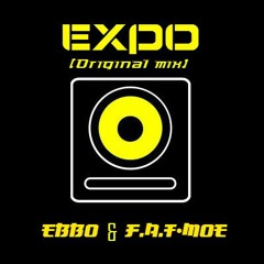 EBBO & F.A.T-MOE - Expo (Original Mix)