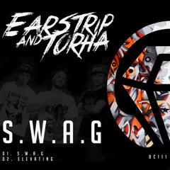 Earstrip & Torha - S.W.A.G - OUT NOW @ Beatport