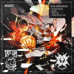 Tatlum - Autodestruction [21th May]