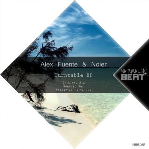 Alex Fuente & Noier - Turntable (Original Mix) clip [Natural Beat Rec]