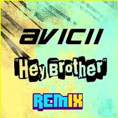 Avicii-Hey Brother Remix
