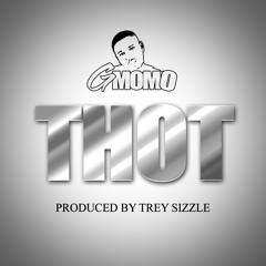 New Gmomo - Thot Prod By. Trey Sizzle