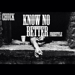 Know No Better Freestyle
