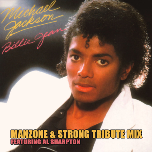 Stream Michael Jackson - Billie Jean (Manzone & Strong Tribute Mix) FREE  DOWNLOAD by MANZONEandSTRONG | Listen online for free on SoundCloud
