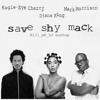 Save Shy Mack (Eagle-Eye Cherry/ Mark Morrison/ Diana King)