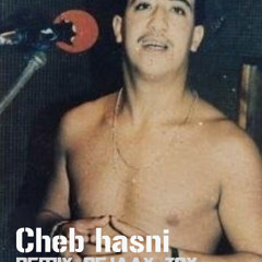 Cheb Hasni Ma Tsalounich Remix (Dj tox)