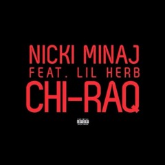 ChiRaq - Nicki Minaj ft Lil Herb